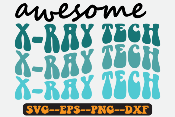 Awesome X-ray Tech Quote Retro Svg for Crafts and Graphics