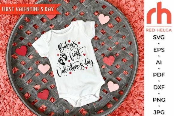 Baby’s First Valentine’s Day SVG for Crafts and Graphics