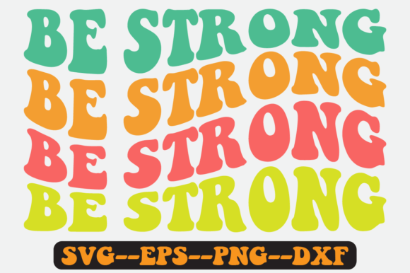 Be Strong Gymnastics Quote Retro Svg for Graphics and Crafts