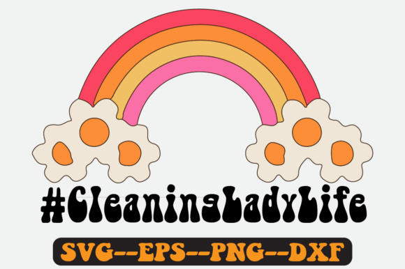 CLEANING LADY LIFE Quote Retro Svg for Crafts and Graphics
