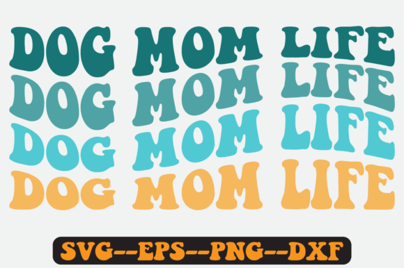 Dog Mom Life Quote Retro Svg Design for Crafts and Graphics