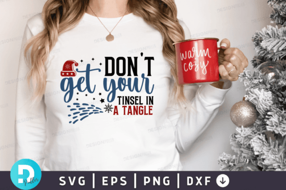 Dont Get Your Tinsel in a Tangle SVG for Crafts and Graphics