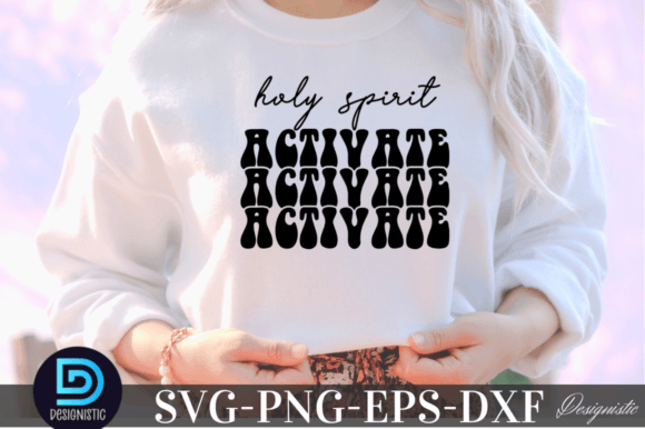 Holy Spirit Activate SVG for Crafts and Graphics