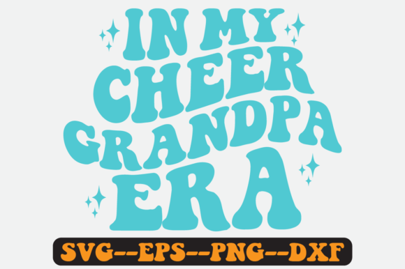 In My Cheer Grandpa Era Quote Retro Svg for Crafts and Graphics