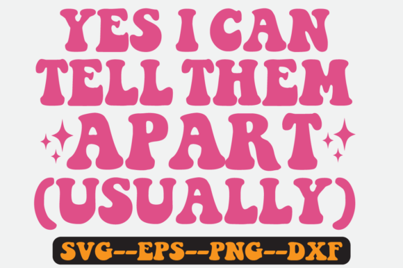 YES I CAN TELL THEM Quote Retro Svg for Crafts and Graphics